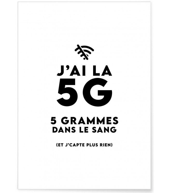 Poster "J'ai la 5G"