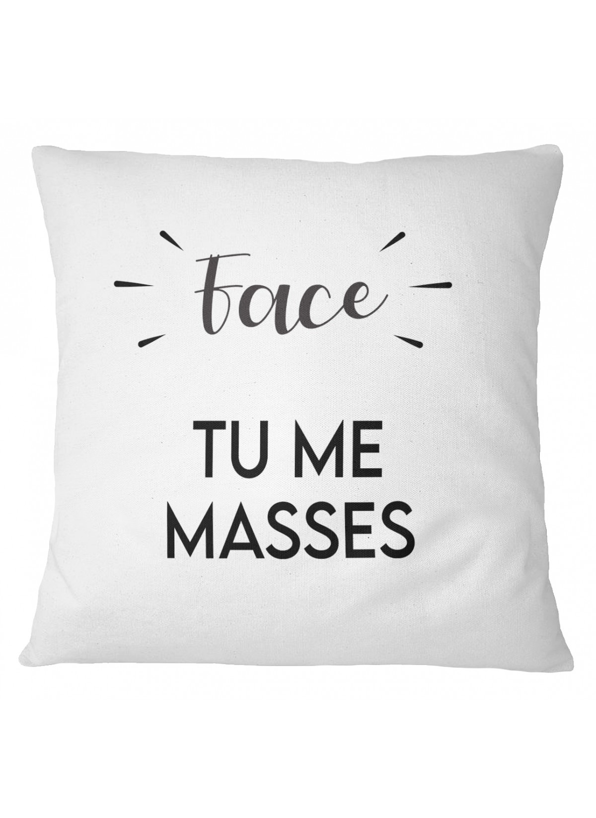 Coussin "Pile : je te masse / Face : tu me masses"