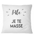 Coussin "Pile : je te masse / Face : tu me masses"