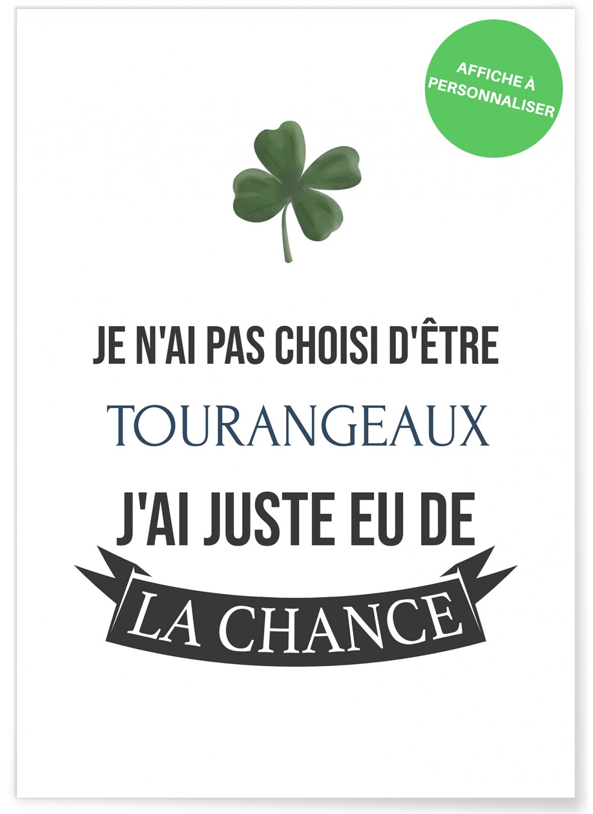 Affiche "j'ai de la chance" [personnalisable]