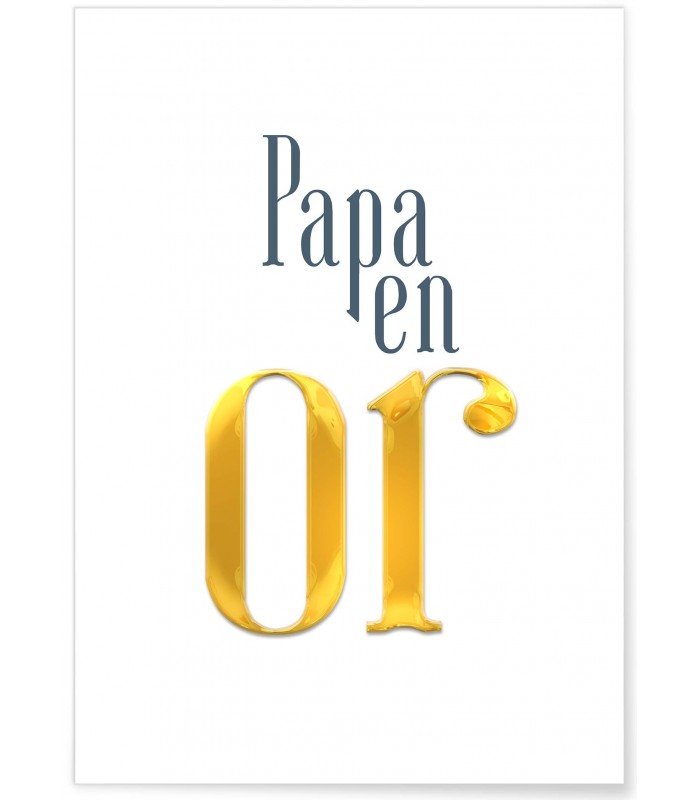 Affiche "Papa en or"