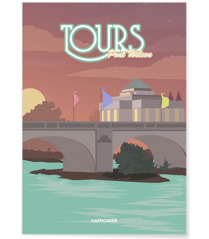 Affiche Tours : Pont Wilson