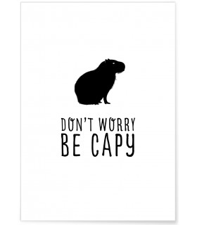 Affiche "Don't worry be capy"