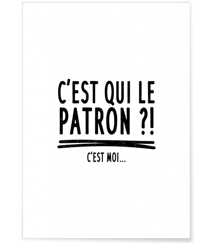 Affiche "C'est qui le patron ?"