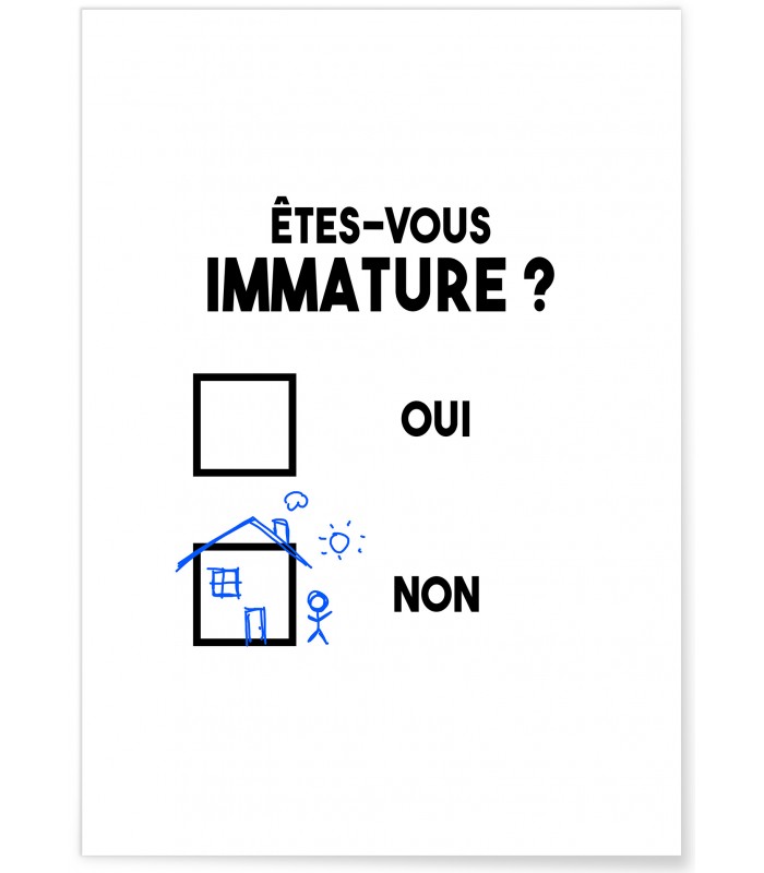 Affiche "Etes-vous immature ?"