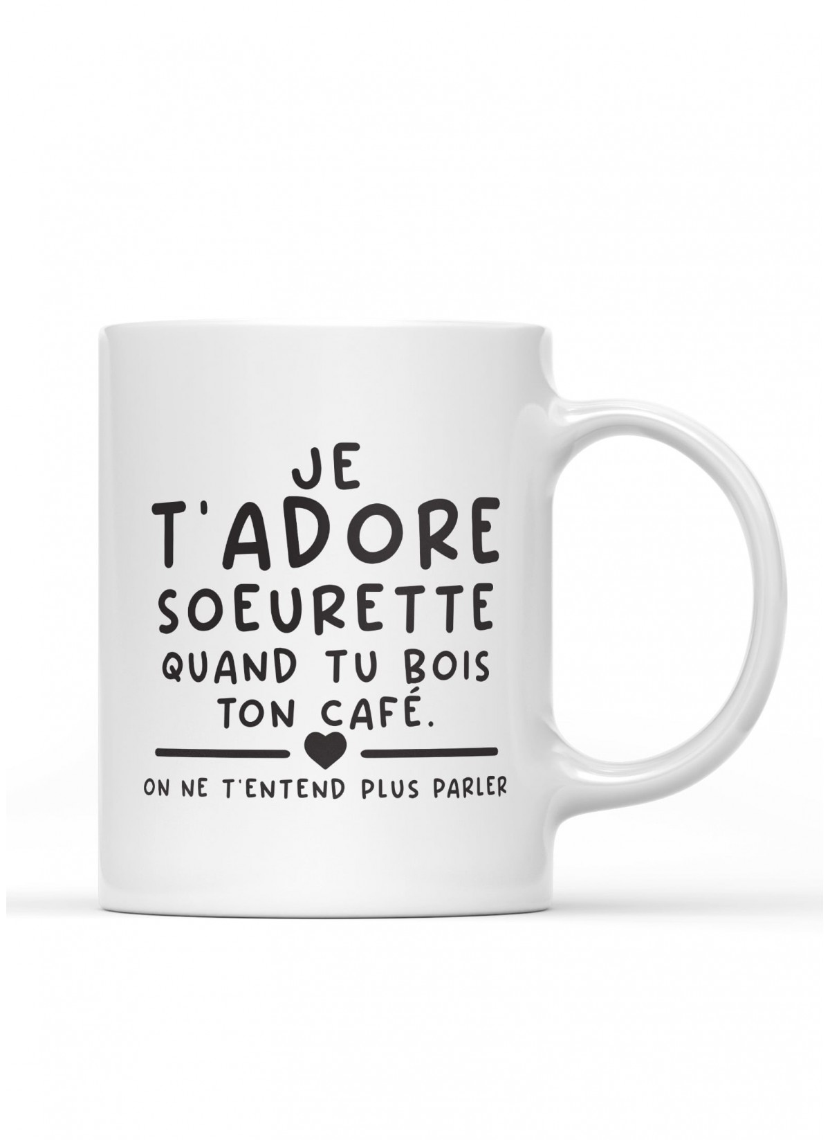 Mug "Je t'adore soeurette"