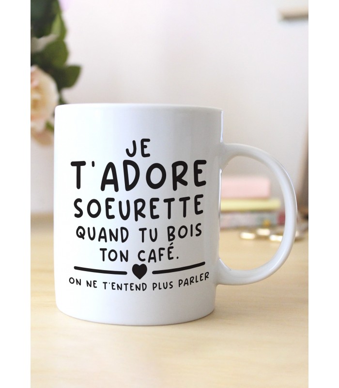 Mug "Je t'adore soeurette"