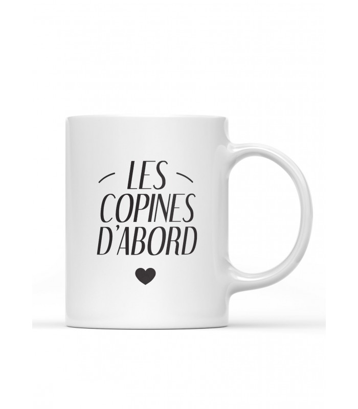 Mug "Les copines d'abord"