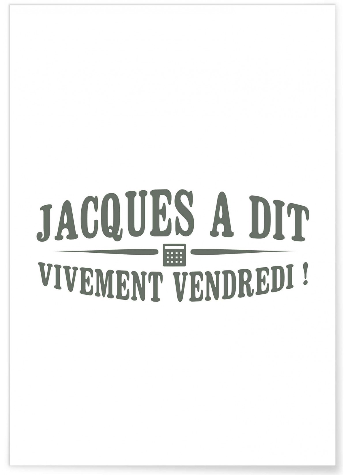 Affiche "Jacques a dit", Humour L’Afficherie