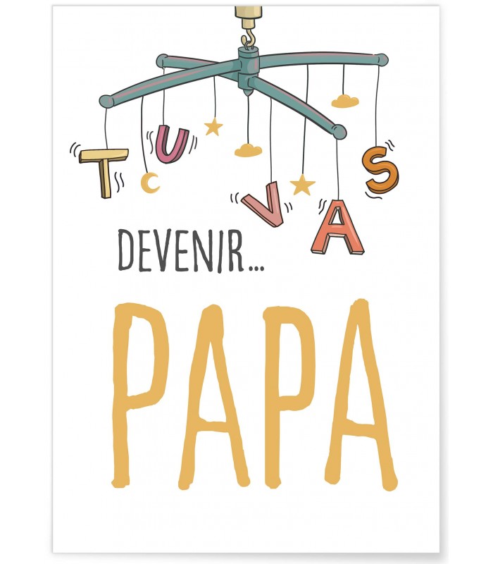 Affiche "Tu vas devenir PAPA"