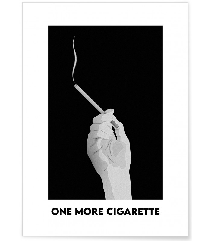 Affiche "One more cigarette"