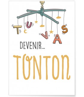 Affiche "Tu vas devenir TONTON"