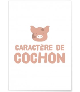 Affiche "Caractère de cochon"