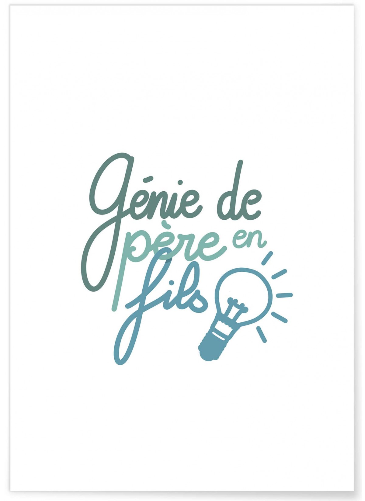 Affiche "Génie de père en fils"