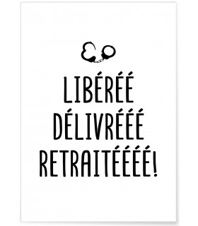 Affiche Libéré Retraité