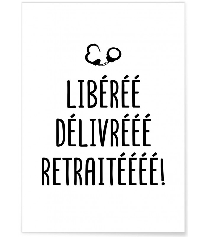 Affiche Libéré Retraité