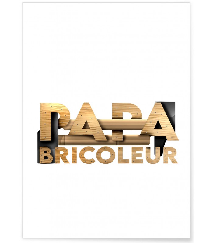 Affiche Papa bricoleur 2