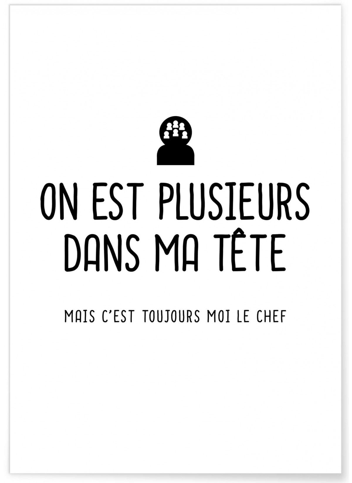 Affiche Plusieurs dans ma tête Affiches murales Drôles L’Afficherie