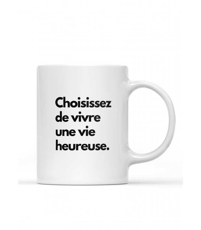 Mug Choisissez de vivre heureux