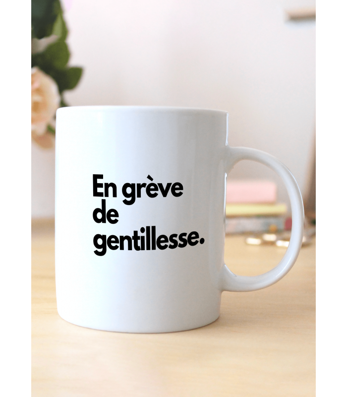 Mug En grève de gentillesse