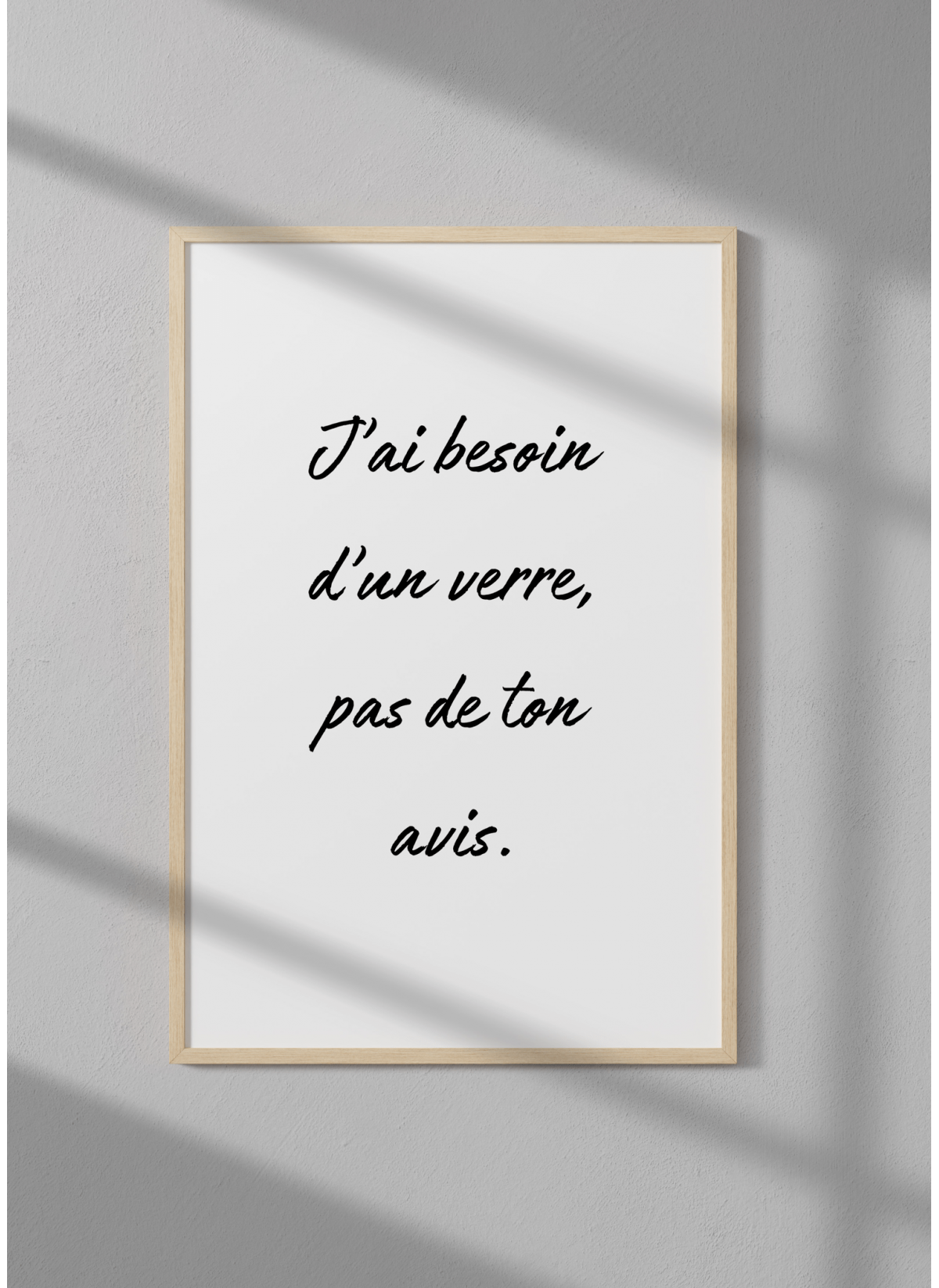 Affiche "J'ai besoin d'un verre..."