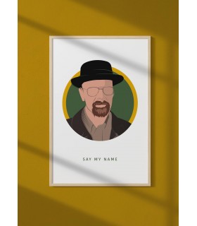 Affiche Walter White : "Say my name"