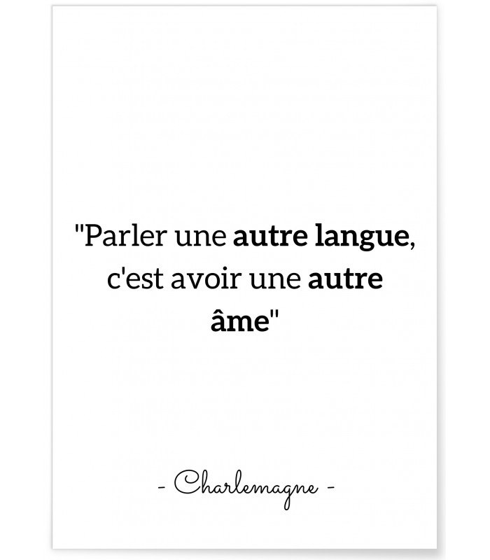 Affiche citation Charlemagne "Parler une autre langue..."