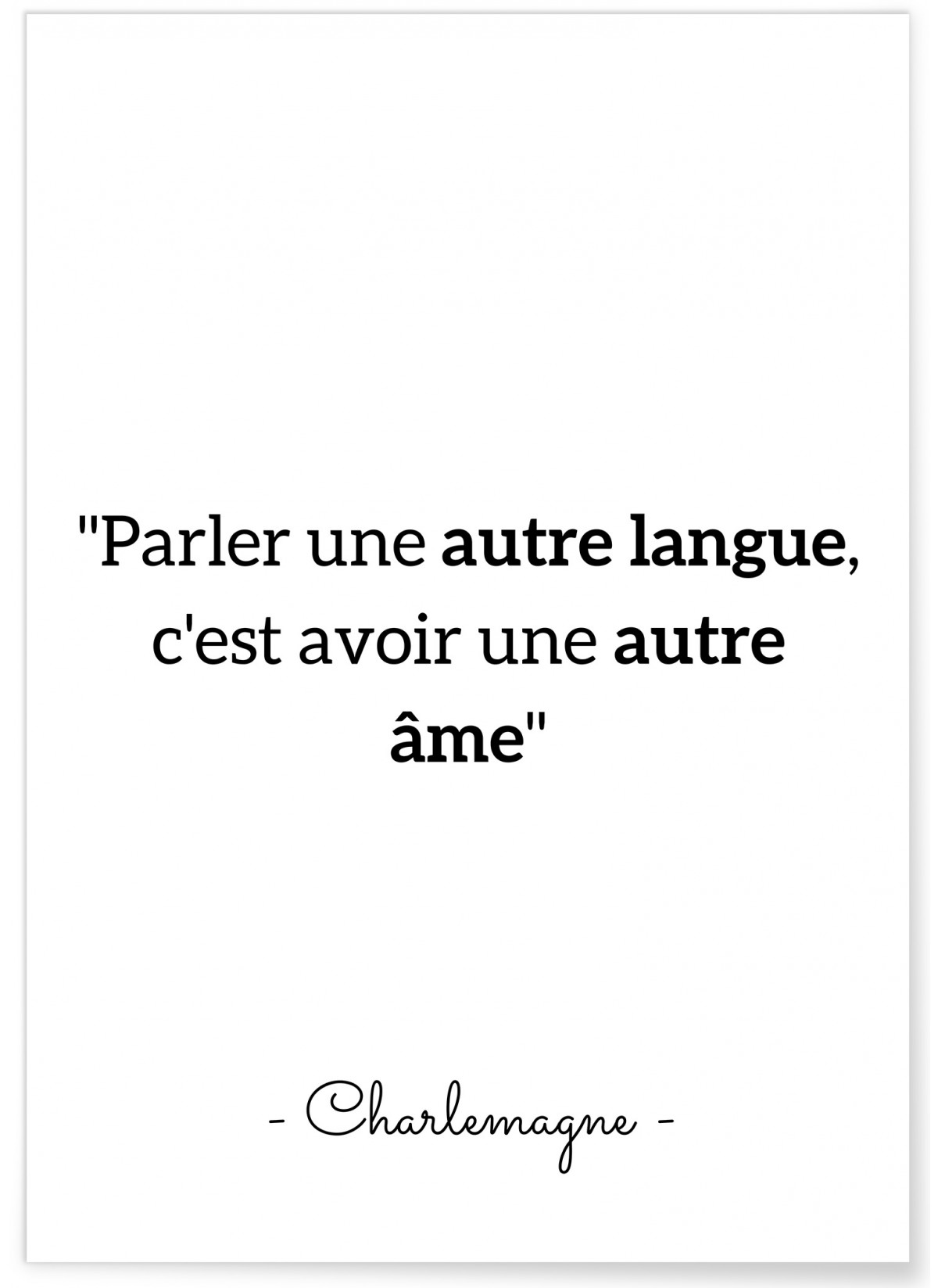 Affiche citation Charlemagne "Parler une autre langue..."