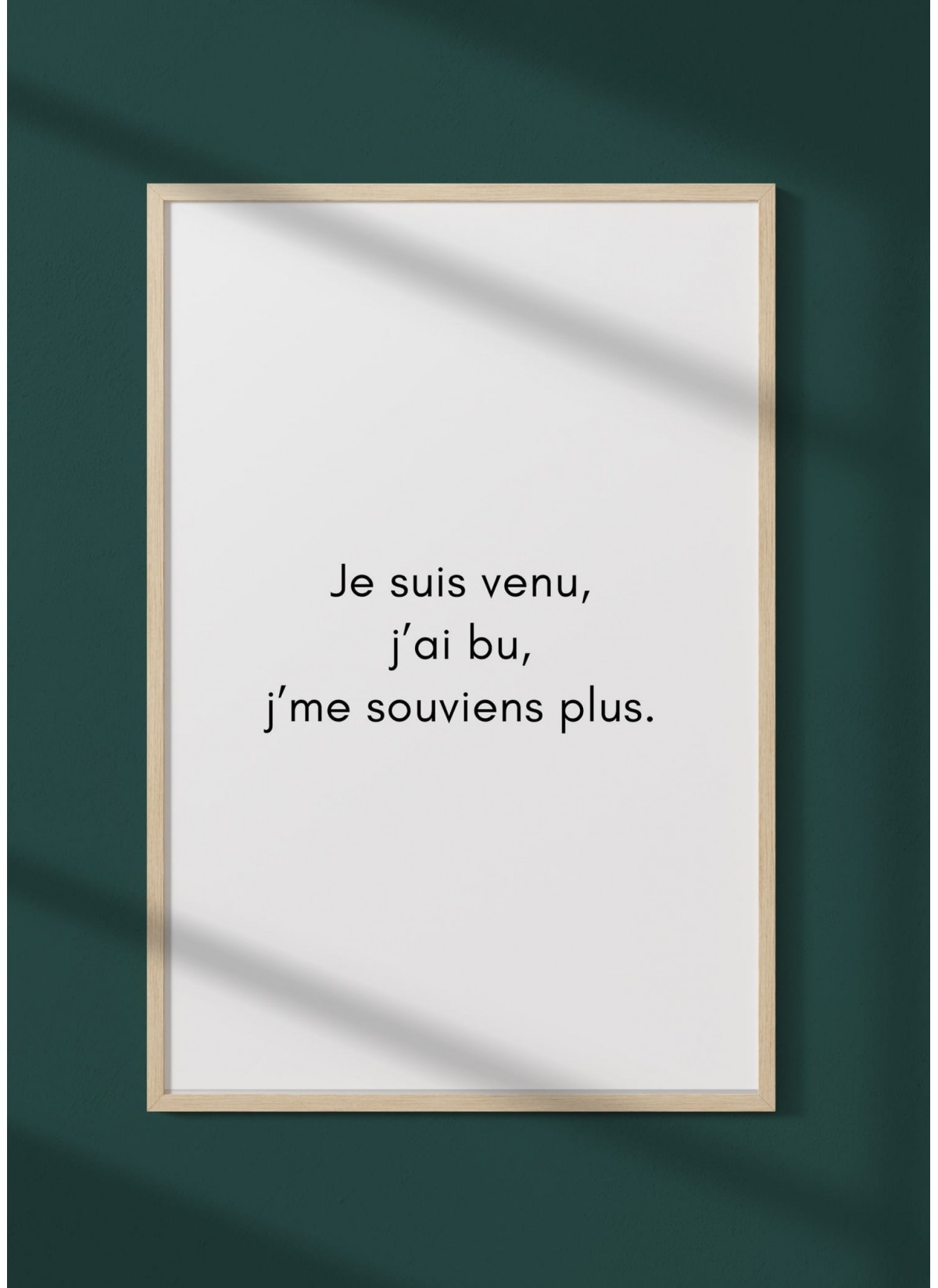 Affiche Je suis venu, déco murale drôle|  L’Afficherie