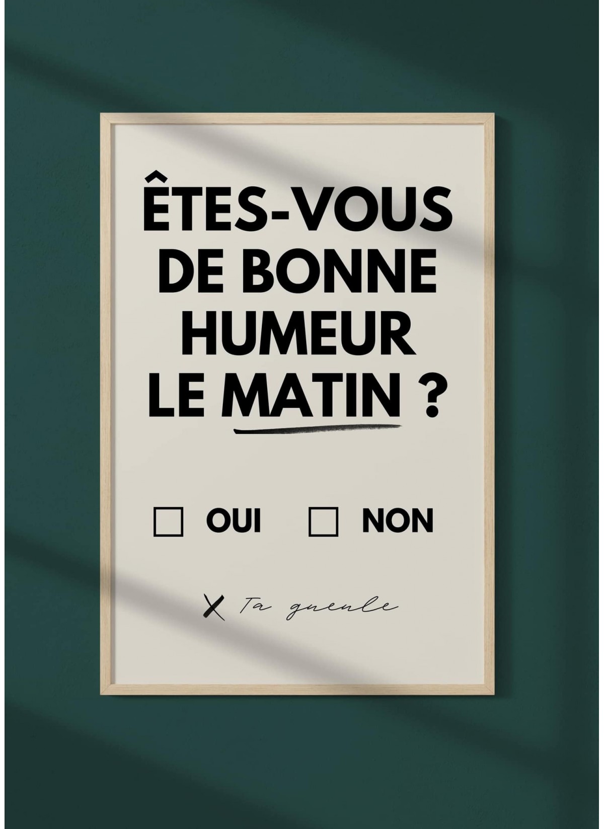 Affiche "Êtes-vous de bonne humeur le matin ? 2", affiche Humour |  L’Afficherie