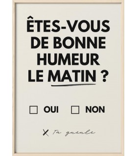 Affiche "Êtes-vous de bonne humeur le matin ? 2"