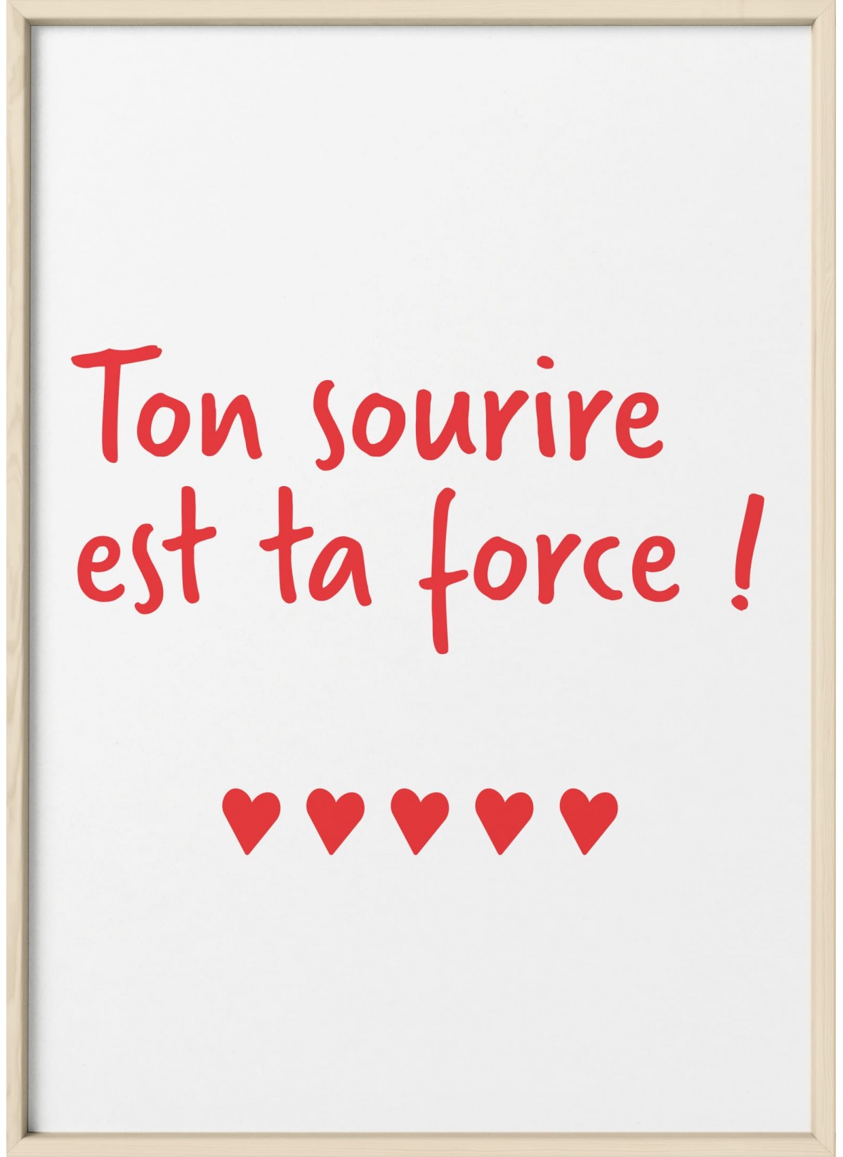 Affiche Ton sourire est ta force