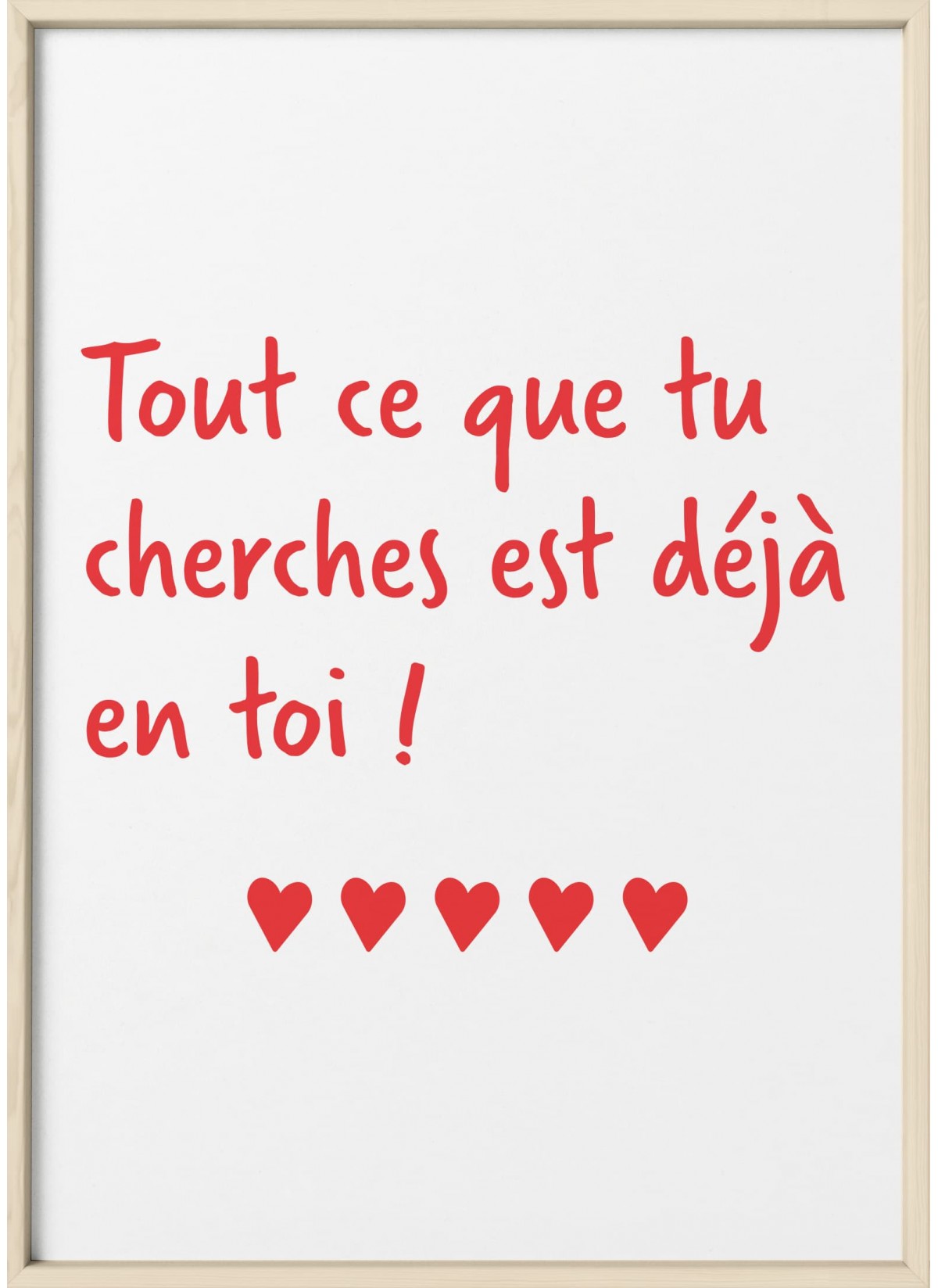 Affiche Tout ce que tu cherches