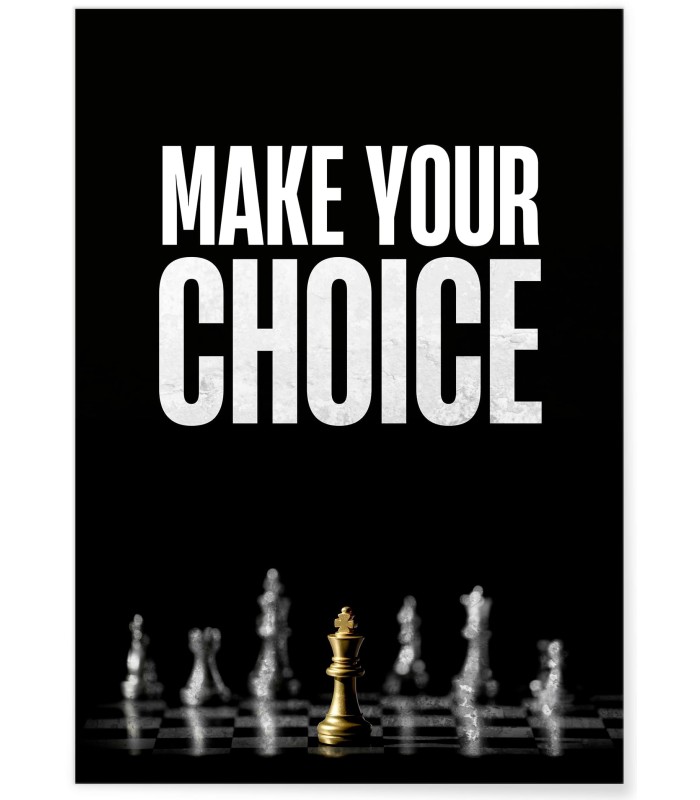 Affiche Motivation Make Your Choice