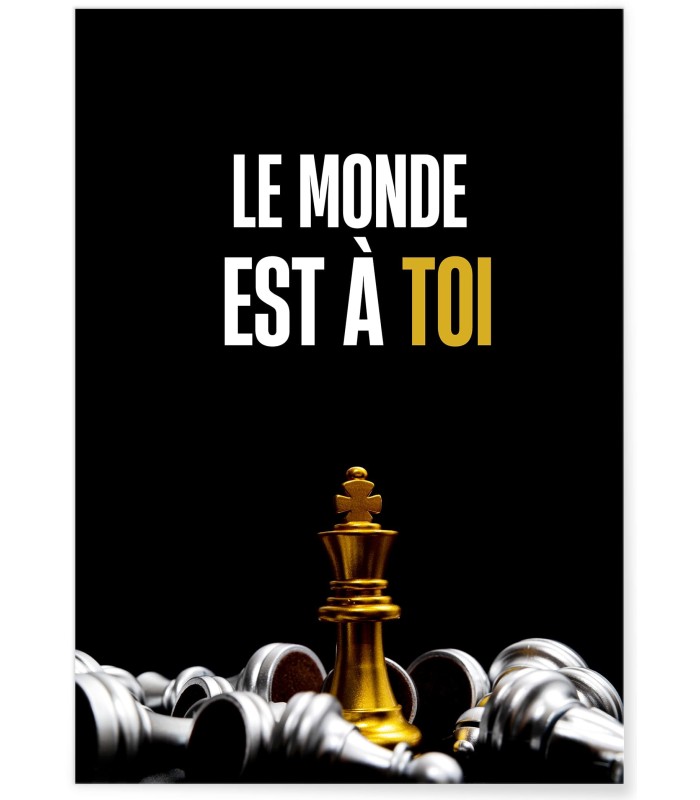 Affiche Motivation Le Monde est à Toi