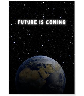 Affiche Motivation Inspirante The future is coming