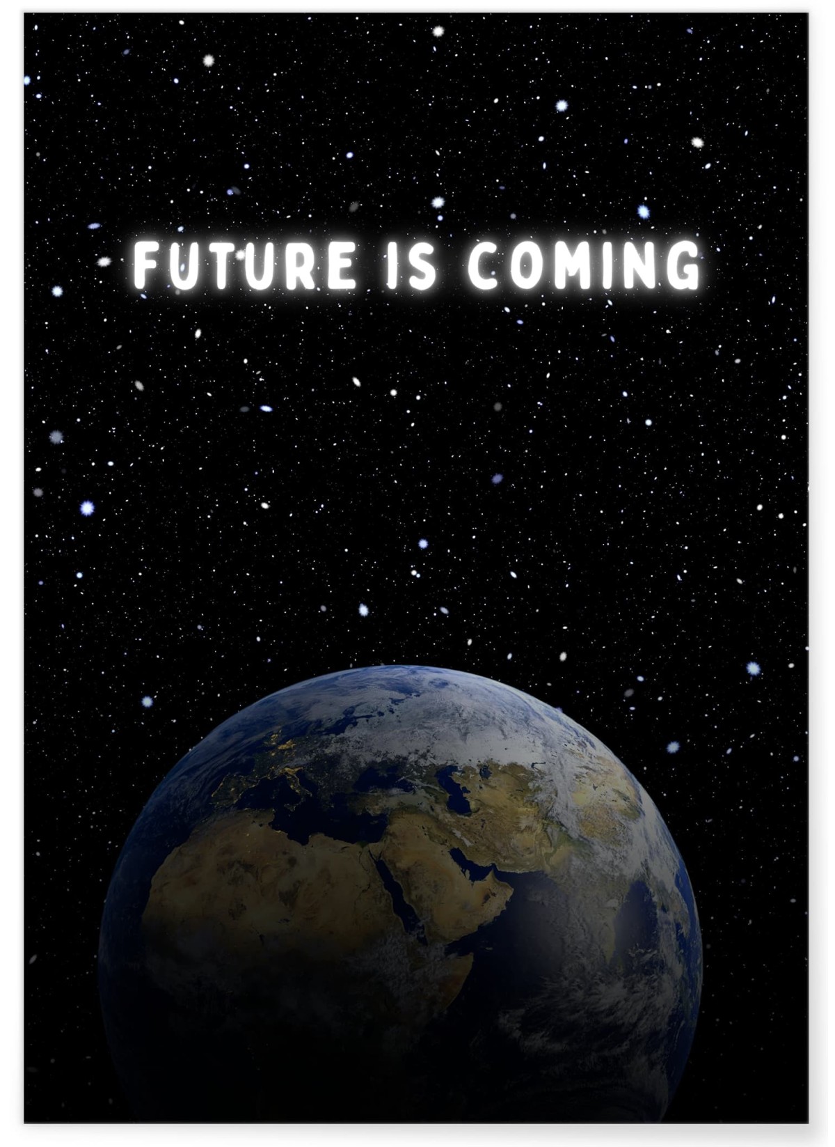 Affiche Motivation Inspirante The future is coming