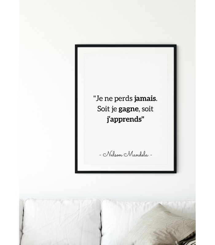 Affiche Mandela "Je ne perds jamais...'