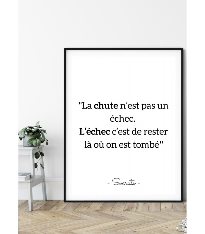 Affiche Socrate "La chute n'est pas un échec..."