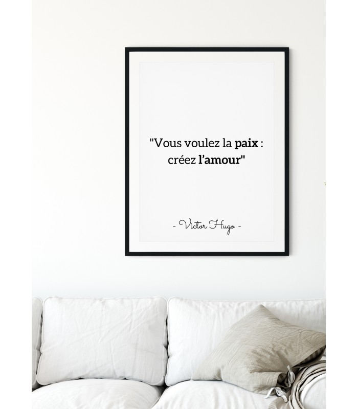 Affiche Victor Hugo " Vous voulez la paix..."