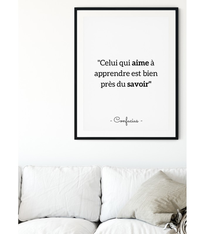 Affiche Confucius "Celui qui aime à apprendre..."