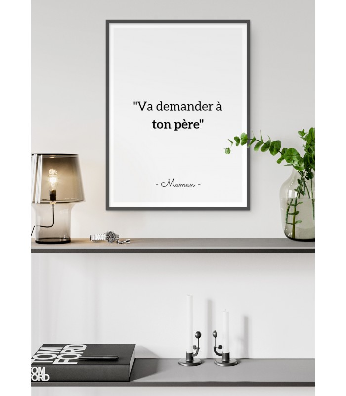 Affiche "Va demander à ton père"