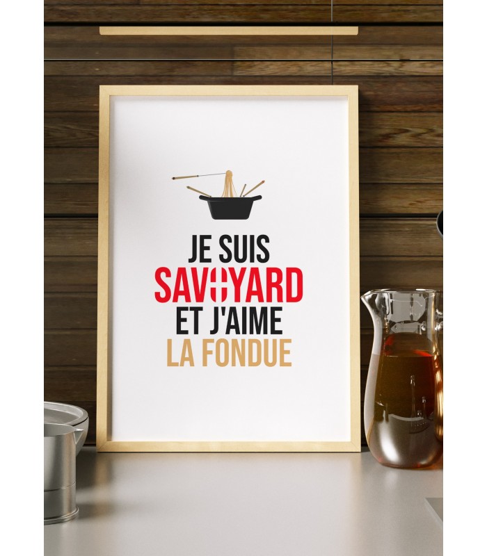 Affiche "Je suis savoyard et j'aime la fondue"