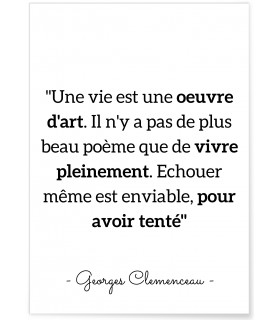 Affiche G.Clemenceau : "Une vie est oeuvre d'art..."