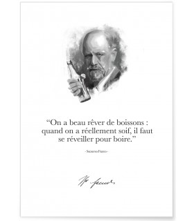Affiche Freud : "On a beau rêver de boissons..."