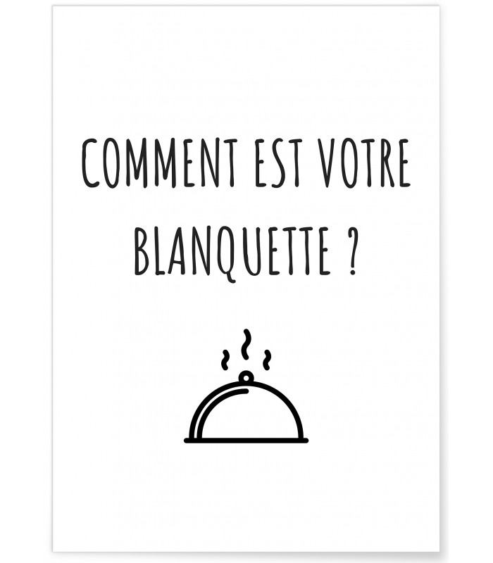 Affiche "Comment est votre blanquette ?"