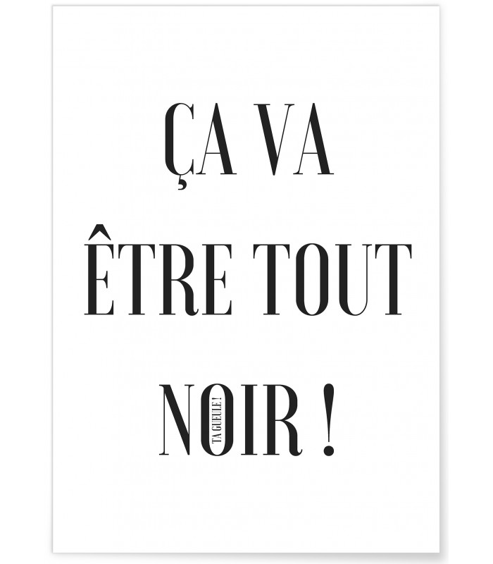 Affiche "Ça va être tout noir"