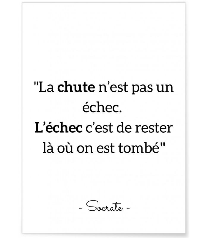 Affiche Socrate "La chute n'est pas un échec..."