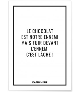 Affiche "Le chocolat est notre ennemi..."