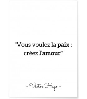 Affiche Victor Hugo " Vous voulez la paix..."